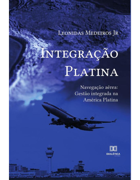 Integração Platina: Navegação aérea:gestão integrada na América Platina