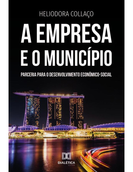 A Empresa e o Município:parceria para o desenvolvimento econômico-social