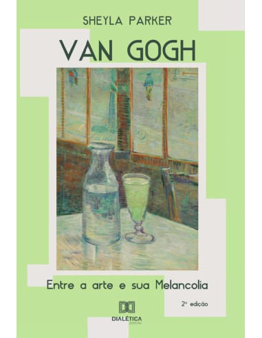 Van Gogh:entre a arte e sua melancolia