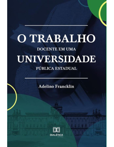 O trabalho docente em uma universidade pública estadual