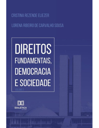 Direitos Fundamentais, Democracia e Sociedade - Volume 2