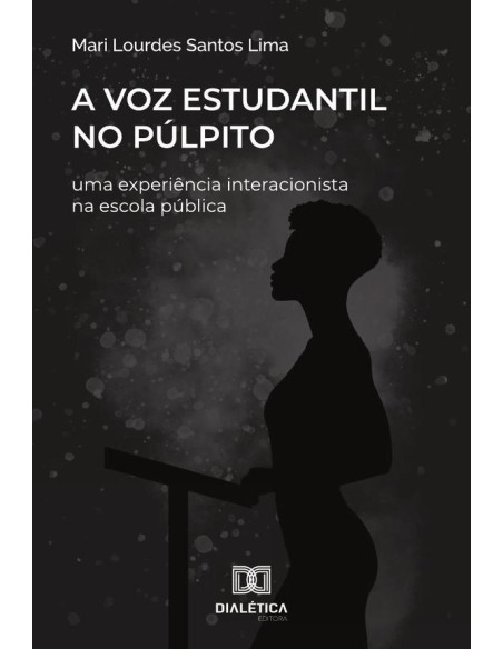 A voz estudantil no púlpito:uma experiência interacionista na escola pública