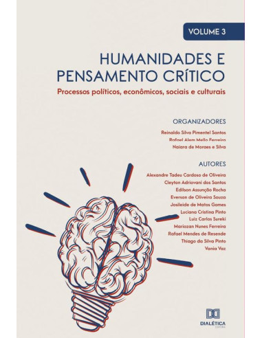 Humanidades e pensamento crítico - processos políticos, econômicos, sociais e culturais:Volume 3