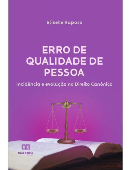 Erro de Qualidade de Pessoa:incidência e evolução no Direito Canônico