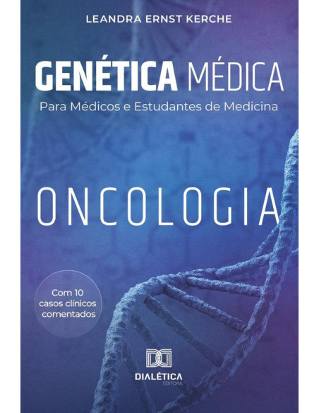 Genética Médica para Médicos e Estudantes de Medicina:Oncologia