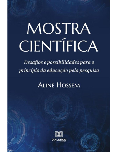 Mostra Científica:desafios e possibilidades para o princípio da educação pela pesquisa