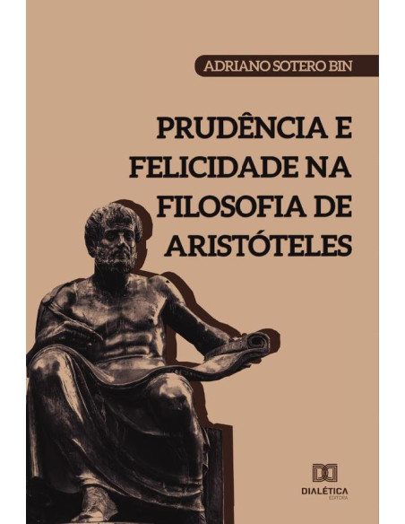 Prudência e Felicidade na filosofia de Aristóteles