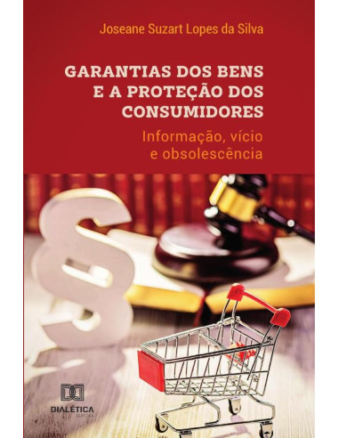 Garantias dos bens e a proteção dos consumidores:informação, vícios e obsolescência