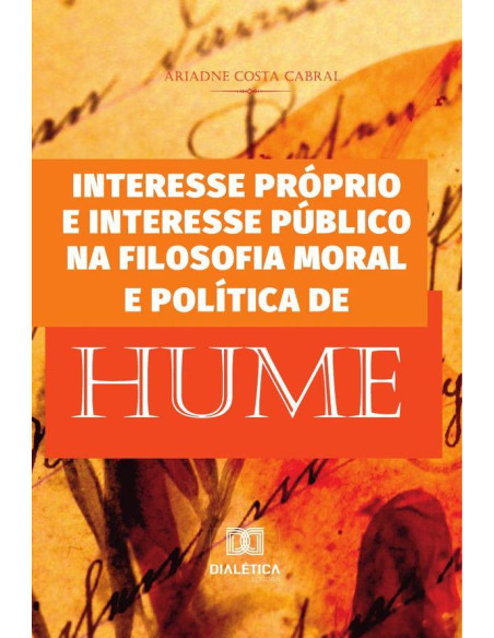 Interesse próprio e interesse público na filosofia moral e política de Hume