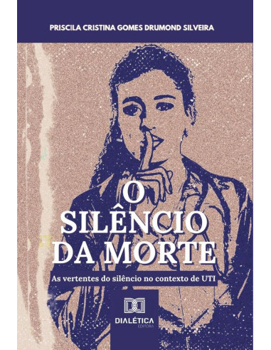 O silêncio da morte:as vertentes do silêncio no contexto de UTI