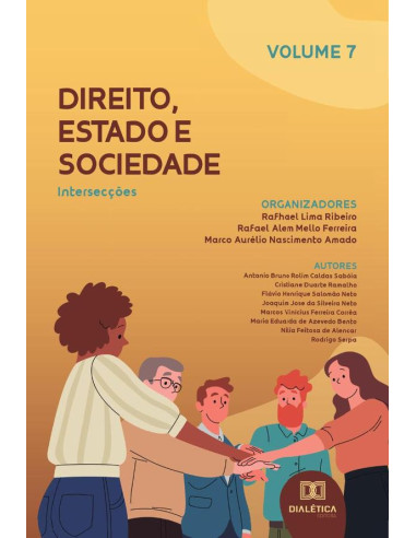 Direito, Estado e Sociedade - intersecções:Volume 7