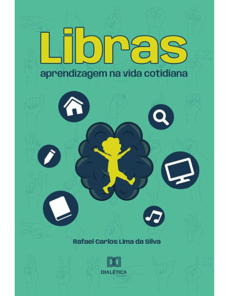 Libras:aprendizagem na vida cotidiana