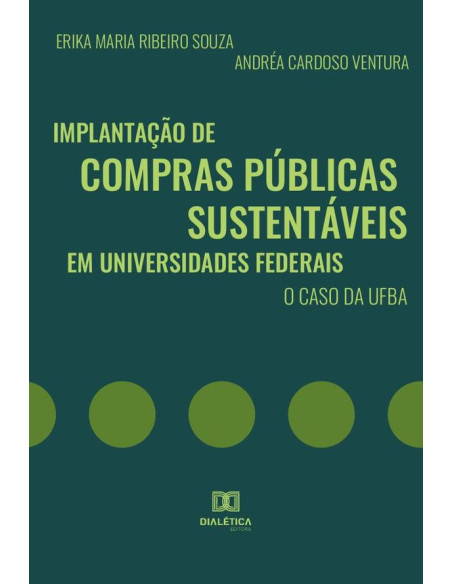 Implantação de compras públicas sustentáveis em universidades federais:o caso da UFBA