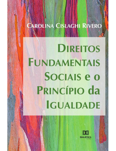 Direitos Fundamentais Sociais e o Princípio da Igualdade