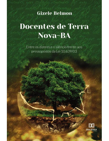 Docentes de Terra Nova-BA:entre os dizeres e o silêncio frente aos pressupostos da Lei 10.639/03