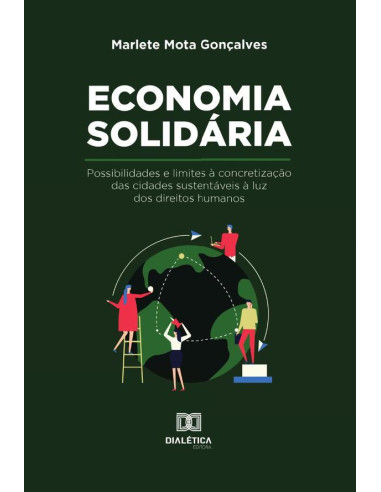 Economia solidária:possibilidades e limites à concretização das cidades sustentáveis à luz dos direitos humanos