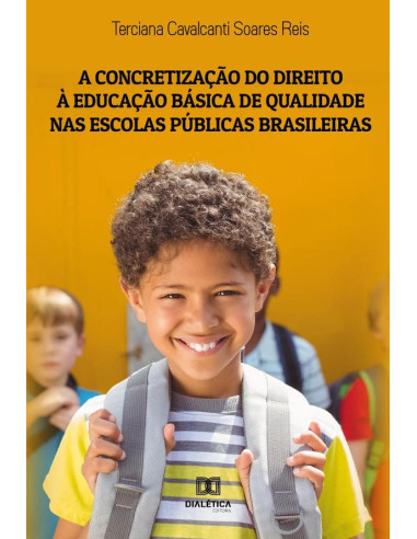 A concretização do direito à educação básica de qualidade nas escolas públicas brasileiras