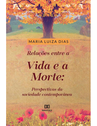 Relações entre a vida e a morte:perspectivas da sociedade contemporânea