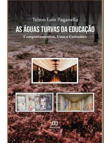 As Águas Turvas da Educação:comportamentos, usos e costumes