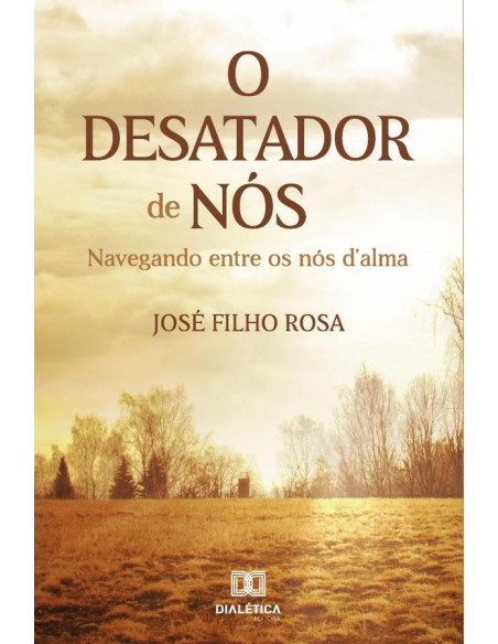 O Desatador de Nós:navegando entre os nós d`alma