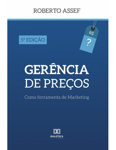 Gerência de Preços:como ferramenta de Marketing