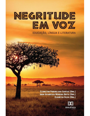 Negritude em voz:educação, língua e literatura