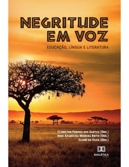 Negritude em voz:educação, língua e literatura