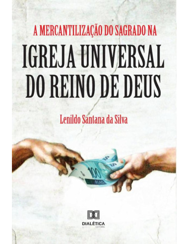 A Mercantilização do Sagrado na Igreja Universal do Reino de Deus