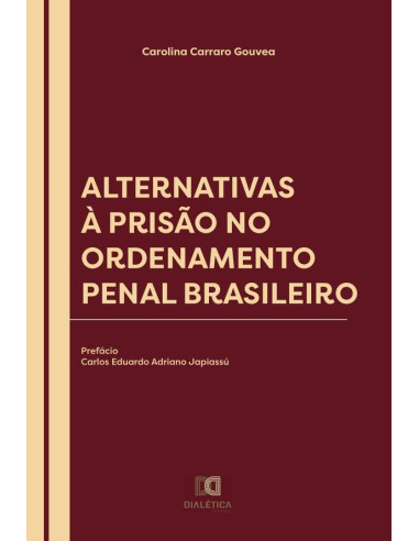 Alternativas à Prisão no Ordenamento Penal Brasileiro