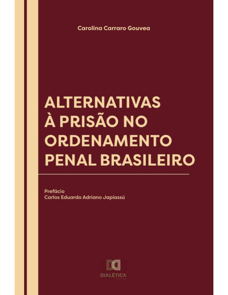 Alternativas à Prisão no Ordenamento Penal Brasileiro