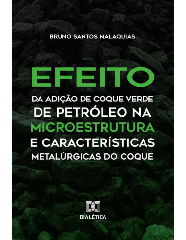 Efeito da Adição de Coque Verde de Petróleo na Microestrutura e Características Metalúrgicas do Coque