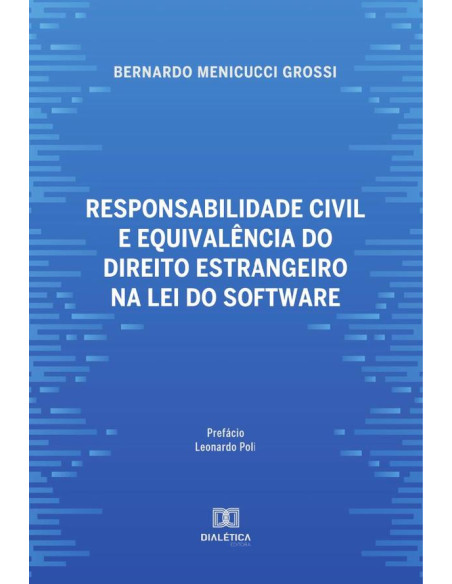 Responsabilidade civil e equivalência do direito estrangeiro na lei do software