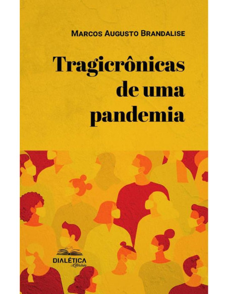 Tragicrônicas de uma pandemia