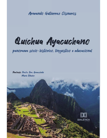 Quíchua Ayacuchano:panorama sócio-histórico, linguístico e educacional