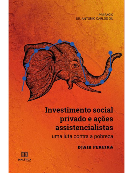 Investimento social privado e ações assistencialistas:uma luta contra a pobreza