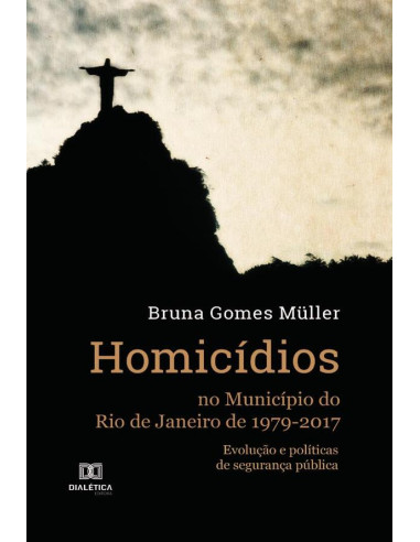 Homicídios no Município do Rio de Janeiro de 1979-2017:evolução e políticas de segurança pública