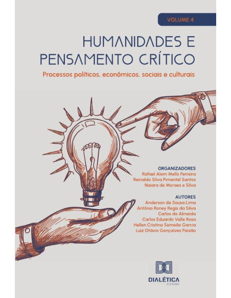 Humanidades e pensamento crítico - processos políticos, econômicos, sociais e culturais:Volume 4