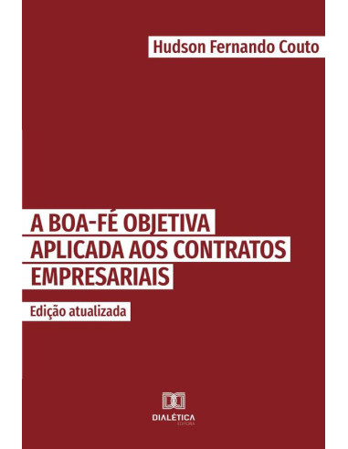 A boa-fé objetiva aplicada aos contratos empresariais