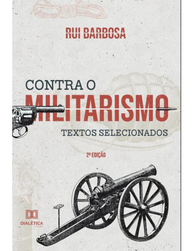 Contra o militarismo:textos selecionados