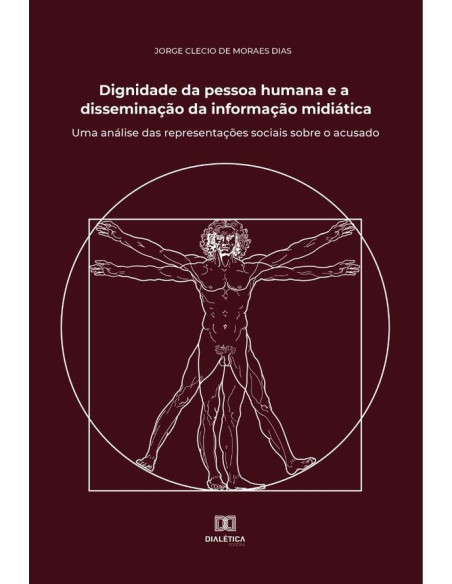 Dignidade da pessoa humana e a disseminação da informação midiática:uma análise das representações sociais sobre o acusado