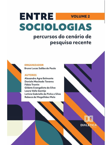 Entre sociologias - percursos do cenário de pesquisa recente:Volume 2