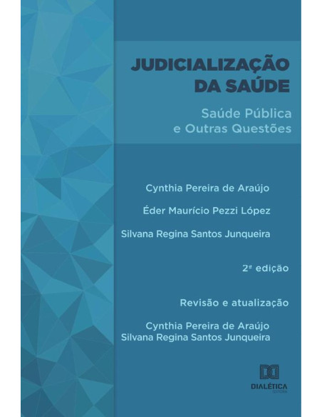 Judicialização da saúde:saúde pública e outras questões