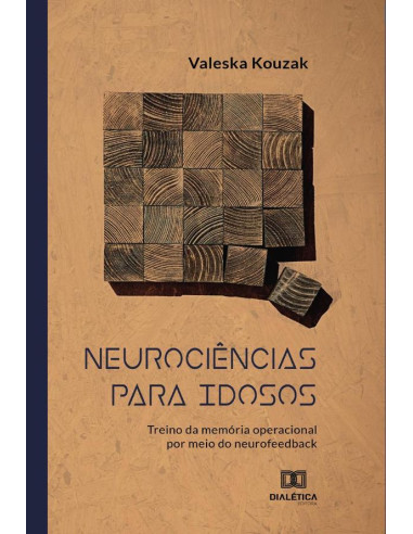 Neurociências para idosos:treino da memória operacional por meio do neurofeedback