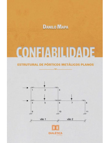 Confiabilidade estrutural de pórticos metálicos planos