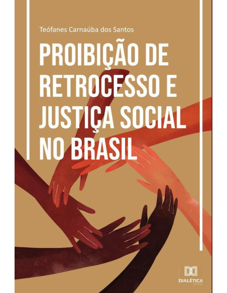 Proibição de Retrocesso e Justiça Social no Brasil