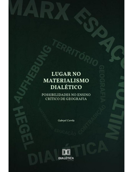 Lugar no Materialismo Dialético:possibilidades no ensino crítico de Geografia