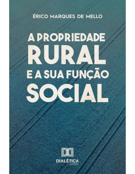 A Propriedade Rural e a Sua Função Social