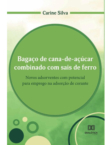 Bagaço de cana-de-açúcar combinado com sais de ferro:novos adsorventes com potencial para emprego na adsorção de corante