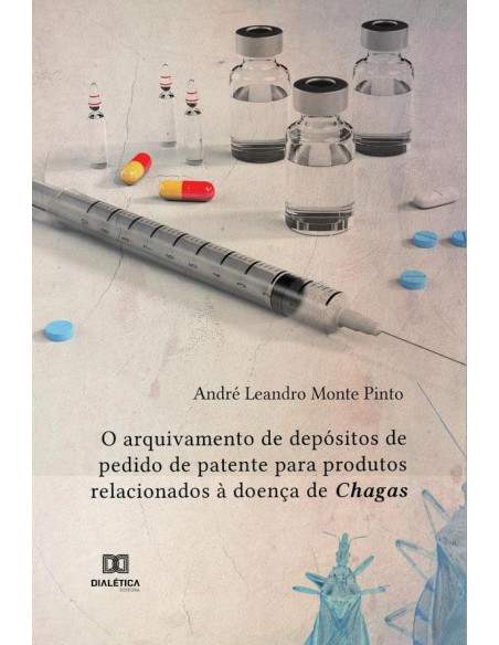 O arquivamento de depósitos de pedido de patente para produtos relacionados à doença de Chagas