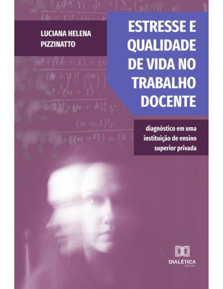 Estresse e qualidade de vida no trabalho docente:diagnóstico em uma instituição de ensino superior privada